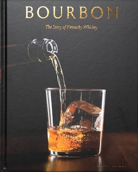 Бумажная книга «Bourbon: The Complete Guide to the Essential American Spirit», автор Клэй Райзен - фото №5 - миниатюра