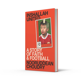 Бумажная книга «Inshallah United. A Story of Faith and Football», автор Нооруддин Чоудри - фото №2 - миниатюра