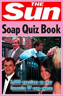 Бумажная книга «The Sun Soap Quiz Book: 2000 questions on your favourite TV soap operas», автор Крис Брэдшоу - фото №1 - миниатюра