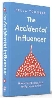 Бумажная книга «The Accidental Influencer. How My Need to Get Likes Nearly Ruined My Life», автор Белла Янгер - фото №2 - миниатюра