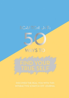 Бумажная книга «Scratch Off: 50 Ways to Be Your True Self» - фото №1 - миниатюра