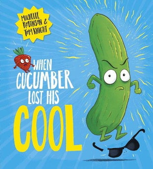 Паперова книга «When Cucumber Lost His Cool», автор Мішель Робінсон - фото №1 - мініатюра