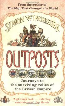 Бумажная книга «Outposts», автор Саймон Винчестер - фото №2 - миниатюра