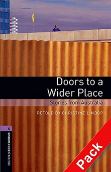 Бумажная книга «Doors to a Wider Place. Stories from Australia  Audio CD Pack. Level 4», автор Кристин Линдоп - фото №1 - миниатюра