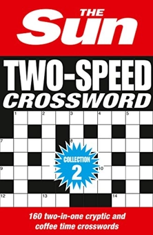 Бумажная книга «The Sun Two-Speed Crossword Collection 2: 160 two-in-one cryptic and coffee time crosswords» - фото №1 - миниатюра