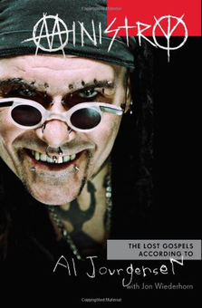 Паперова книга «Ministry : The Lost Gospels According to Al Jourgensen», автор Аль Жургенсен - фото №2 - мініатюра
