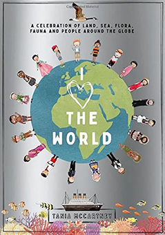 Бумажная книга «I Heart the World. A Celebration of Land, Sea, Flora, Fauna and People around the Globe», автор Таня МакКартни - фото №1 - миниатюра