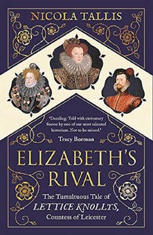 Бумажная книга «Elizabeth's Rival. The Tumultuous Tale of Lettice Knollys, Countess of Leicester», автор Никола Таллис - фото №2 - миниатюра