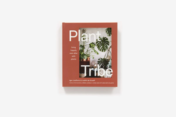 Бумажная книга «Plant Tribe: Living Happily Ever After with Plants», авторов Игорь Йосифович, Джудит де Грааф - фото №3 - миниатюра