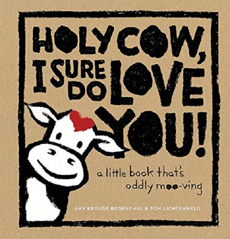Бумажная книга «Holy Cow, I Sure Do Love You!», автор Эми Круз Розенталь - фото №1 - миниатюра