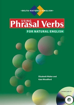 Бумажная книга «Using Phrasal Verbs for Natural English», авторов Элизабет Уолтер, Кейт Вудфорд - фото №1 - миниатюра