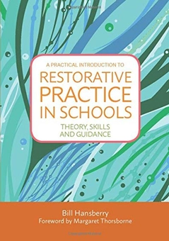 Бумажная книга «A Practical Introduction to Restorative Practice in Schools : Theory, Skills and Guidance», автор Билл Хэнсберри - фото №1 - миниатюра