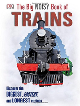 Бумажная книга «The Big Noisy Book of Trains» - фото №1 - миниатюра