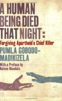 Паперова «A Human Being Died that Night», автора Пумла Гободо-Мадікізела– фото №1