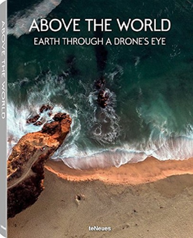 Бумажная книга «Above the World. Earth Through a Drone's Eye» - фото №1 - миниатюра