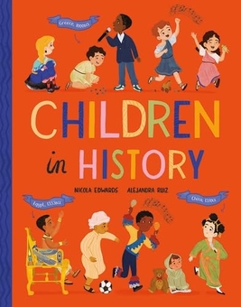 Паперова книга «Children in History», автор Нікола Едвардс - фото №1 - мініатюра