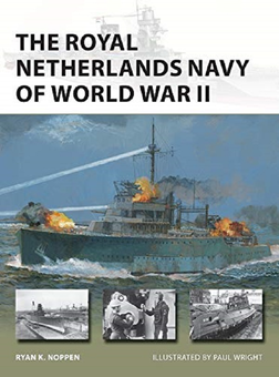 Бумажная книга «The Royal Netherlands Navy of World War II», автор Райан К. Ноппен - фото №1 - миниатюра
