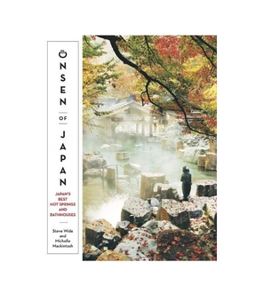 Бумажная книга «Onsen of Japan», авторов Мишель Макинтош, Стив Вайд - фото №2 - миниатюра
