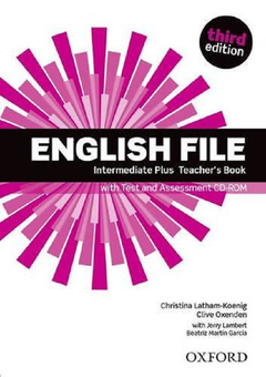 Бумажная книга «English File Intermediate Plus: Teacher's Book & Test Assessment CD-ROM Pack», автор Клайв Оксенден - фото №1 - миниатюра