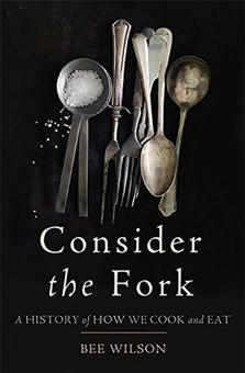Паперова книга «Consider the Fork : A History of How We Cook and Eat», автор Бі Вілсон - фото №1 - мініатюра