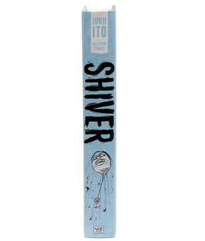 Бумажная книга «Shiver. Junji Ito Selected Stories», автор Дзюндзи Ито - фото №4 - миниатюра