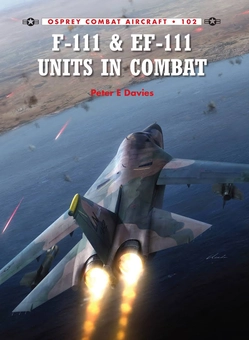 Паперова книга «F-111 & EF-111 Units in Combat», автор Пітер Е. Девіс - фото №1 - мініатюра