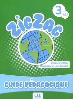 Паперова книга «Zigzag 3 - A2.1 - Guide pédagogique», авторів Марі-Лор Лайонс-Олів'єрі, Елен Вантьє - фото №1 - мініатюра