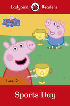 Бумажная книга «Ladybird Readers. Level 2. Peppa Pig: Sports Day» - фото №1 - миниатюра