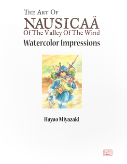 Бумажная книга «Nausicaa of the Valley of the Wind: Watercolor Impressions », автор Хаяо Миядзаки - фото №1 - миниатюра