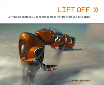 Бумажная книга «Lift Off. Air vehicle sketches and renderings from the drawthrough collection», автор Скотт Робертсон - фото №2 - миниатюра