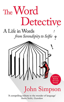 Бумажная «The Word Detective: A Life in Words», автора Джон Симпсон– фото №1