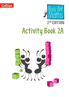 Бумажная книга «Activity Book 2A. Busy Ant Maths. Revised edition», авторов Джо Пауер, Никола Морган, Черри Мозли, Луиза Уоллес, Кэролайн Клиссолд, Джанет Рис - фото №1 - миниатюра