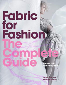 Бумажная книга «Fabric for Fashion. The Complete Guide. Natural and Man-made Fibres», авторов Клайв Халлетт, Аманда Джонстон - фото №1 - миниатюра