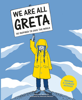 Бумажная книга «We Are All Greta. Be Inspired to Save the World», автор Валентина Гианнелла - фото №1 - миниатюра