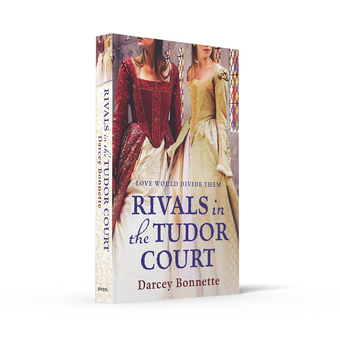Паперова книга «Rivals in the Tudor Court», автор Дарсі Бонетт - фото №5 - мініатюра