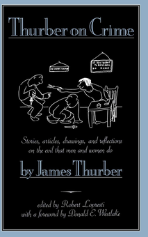 Бумажная книга «Thurber On Crime», автор Джеймс Тёрбер - фото №1 - миниатюра