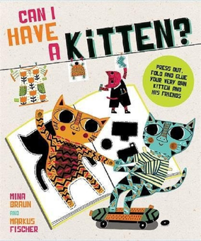 Паперова книга «Can I Have a Kitten?: Colour, Construct and Play With Your New Furry Friend», авторів Міна Браун, Маркус Фішер - фото №1 - мініатюра