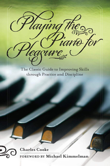 Бумажная книга «Playing the Piano for Pleasure », автор Чарльз Кук - фото №1 - миниатюра
