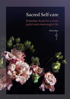 Бумажная книга «Sacred Self-care. Everyday rituals for a more joyful and meaningful life», автор Хлоя Исидора - фото №1 - миниатюра