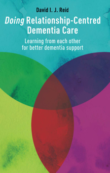 Бумажная книга «Doing Relationship-Centred Dementia Care», автор Дэвид Рид - фото №1 - миниатюра