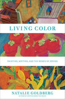 Бумажная книга «Living Color», автор Натали Голдберг - фото №1 - миниатюра