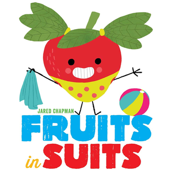 Бумажная книга «Fruits in Suits», автор Джаред Чепмен - фото №1 - миниатюра