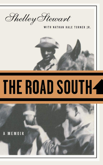 Бумажная книга «The Road South. A Memoir», авторов Шелли Стюарт, Натан Хейл Тернер - фото №1 - миниатюра