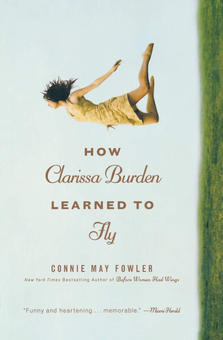 Паперова книга «How Clarissa Burden Learned To Fly», автор Конні Май Фаулер - фото №1 - мініатюра