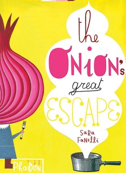 Бумажная книга «Fanelli, Sara, The Onion’s Great Escape», автор Сара Фанелли - фото №1 - миниатюра