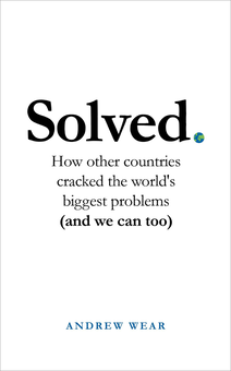 Паперова книга «Solved. How other countries cracked the world's biggest problems (and we can too)», автор Ендрю Вір - фото №2 - мініатюра