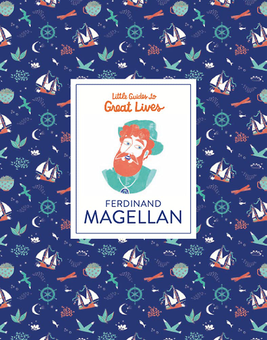 Бумажная книга «Little Guides to Great Lives. Ferdinand Magellan», автор Исабел Томас - фото №1 - миниатюра