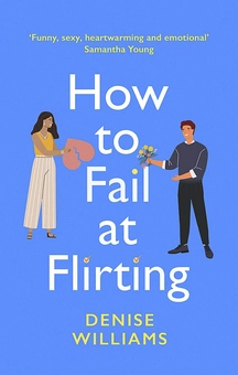 Паперова книга «How to Fail at Flirting», автор Деніз Вільямс - фото №1 - мініатюра