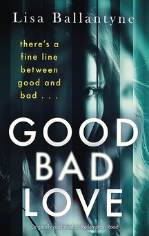 Бумажная книга «Good Bad Love», автор Лиза Баллентайн - фото №1 - миниатюра