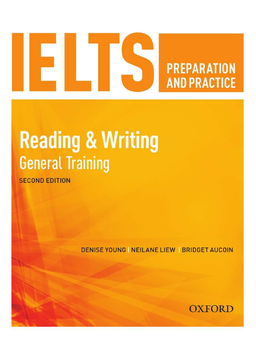 Бумажная книга «IELTS Preparation and Practice. Reading and Writing General Training Student Book», авторов Дениз Янг, Бриджит Аукойн, Нейлан Лев - фото №1 - миниатюра
